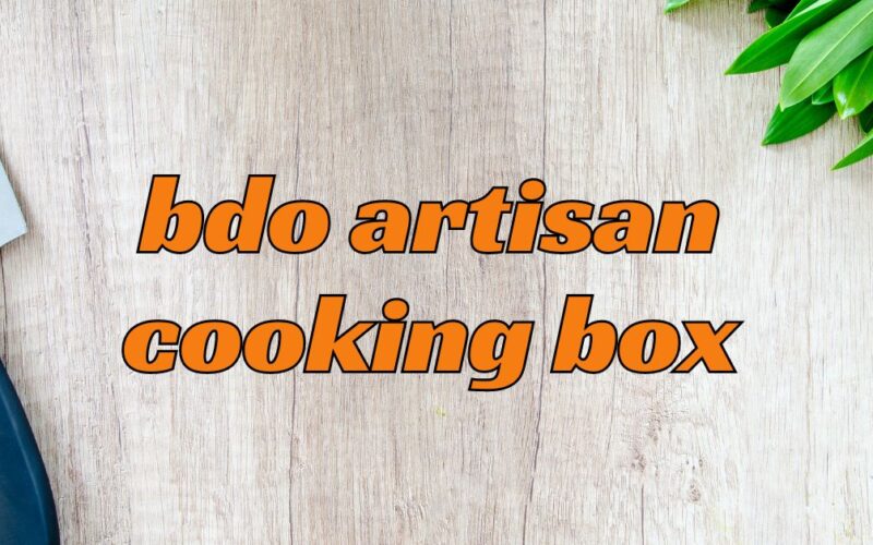 bdo artisan cooking box
